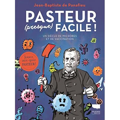de Panafieu, Jean-Baptiste Pasteur (presque) facile ! - Publicité de Panafieu, Jean-Baptiste Pasteur (presque) facile ! - Publicité