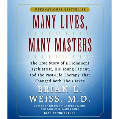 Weiss M.D., Brian L. Many Lives, Many Masters - Publicité Weiss M.D., Brian L. Many Lives, Many Masters - Publicité