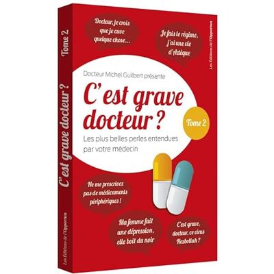 Nourrisson, Pierre-Hugo C'est grave docteur tome 2 Les plus belles perles entendues par votre médecin - Publicité Nourrisson, Pierre-Hugo C'est grave docteur tome 2 Les plus belles perles entendues par votre médecin - Publicité