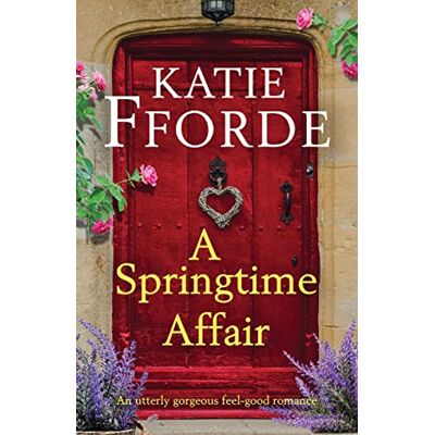 Fforde, Katie A Springtime Affair: An utterly gorgeous feel-good romance - Publicité Fforde, Katie A Springtime Affair: An utterly gorgeous feel-good romance - Publicité