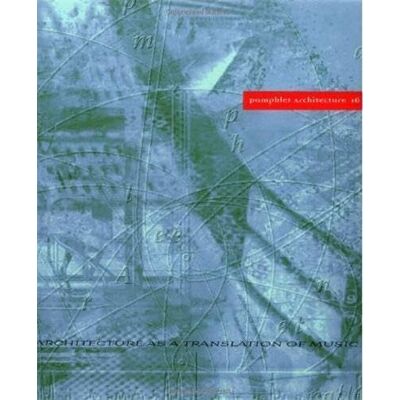 Martin, Elizabeth, ed. Pamphlet Architecture 16: Architecture as a Translation of Music - Publicité Martin, Elizabeth, ed. Pamphlet Architecture 16: Architecture as a Translation of Music - Publicité