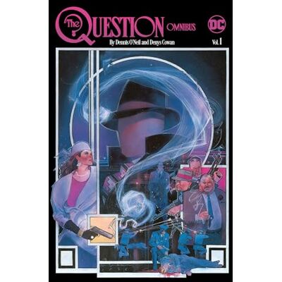 O'Neil, Dennis The Question Omnibus by Dennis O'Neil and Denys Cowan Vol. 1 - Publicité O'Neil, Dennis The Question Omnibus by Dennis O'Neil and Denys Cowan Vol. 1 - Publicité