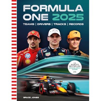 Jones, Bruce Formula One 2025: The World’s Bestselling Grand Prix Guide - Publicité Jones, Bruce Formula One 2025: The World’s Bestselling Grand Prix Guide - Publicité