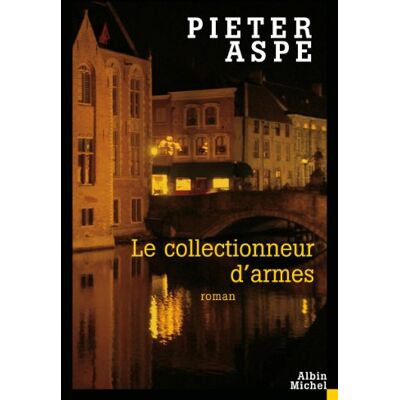 Aspe, Pieter Le Collectionneur d'armes - Publicité Aspe, Pieter Le Collectionneur d'armes - Publicité