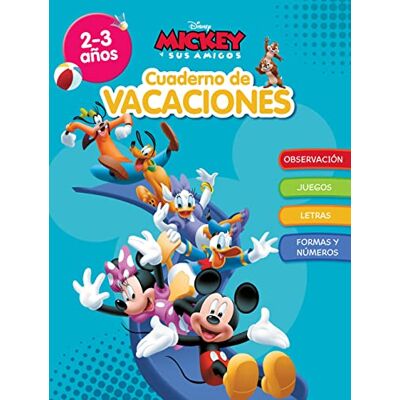 Mickey. Cuaderno de vacaciones (2-3 años) (Disney. Cuaderno de vacaciones): Observación · Grafismo · Motricidad · Lógica - Publicité Mickey. Cuaderno de vacaciones (2-3 años) (Disney. Cuaderno de vacaciones): Observación · Grafismo · Motricidad · Lógica - Publicité