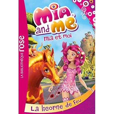 Rainbow Mia et moi 10 La licorne de feu - Publicité Rainbow Mia et moi 10 La licorne de feu - Publicité