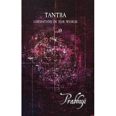 Har-Zion, Prabhuji David, Ben Yosef, Tantra: Liberation in the World - Publicité Har-Zion, Prabhuji David, Ben Yosef, Tantra: Liberation in the World - Publicité