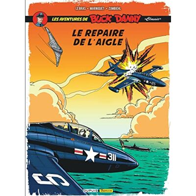 Frédéric Zumbiehl Buck Danny Classic Tome 8 Le repaire de l'aigle - Publicité Frédéric Zumbiehl Buck Danny Classic Tome 8 Le repaire de l'aigle - Publicité