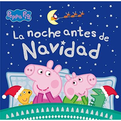 Hasbro Peppa Pig. Un cuento La noche antes de Navidad: Un cuento de Navidad para todos los niños y niñas - Publicité Hasbro Peppa Pig. Un cuento La noche antes de Navidad: Un cuento de Navidad para todos los niños y niñas - Publicité