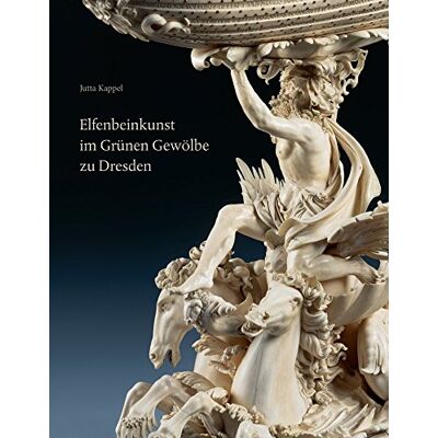 Kappel, Jutta Elfenbeinkunst im Grunen Gewolbe zu Dresden: Geschichte Einer Sammlung. Wissenschaftlicher Bestandskatalog Statuetten, Figurengruppen, Reliefs, Gefasse, Varia - Publicité Kappel, Jutta Elfenbeinkunst im Grunen Gewolbe zu Dresden: Geschichte Einer Sammlung. Wissenschaftlicher Bestandskatalog Statuetten, Figurengruppen, Reliefs, Gefasse, Varia - Publicité