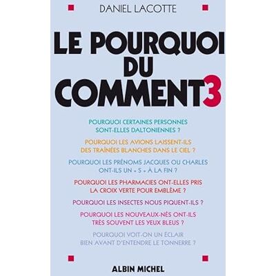 Lacotte, Daniel Le Pourquoi du comment tome 3 - Publicité Lacotte, Daniel Le Pourquoi du comment tome 3 - Publicité