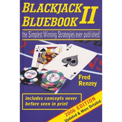 Renzey, Fred Blackjack Bluebook II: The Simplest Winning Strategies Ever Published, 2006 - Publicité Renzey, Fred Blackjack Bluebook II: The Simplest Winning Strategies Ever Published, 2006 - Publicité