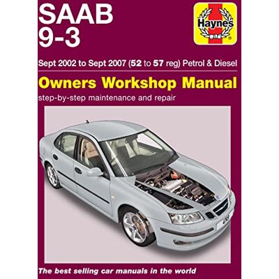 Haynes Saab 9-3 Petrol & Diesel (Sept 02 Sept 07) Repair Manual: 45109 - Publicité Haynes Saab 9-3 Petrol & Diesel (Sept 02 Sept 07) Repair Manual: 45109 - Publicité
