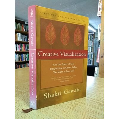 Gawain, Shakti Creative Visualization: Use the Power of Your Imagination to Create What You Want in Your Life - Publicité Gawain, Shakti Creative Visualization: Use the Power of Your Imagination to Create What You Want in Your Life - Publicité