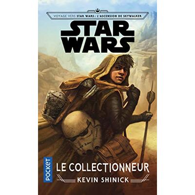 Shinick, Kevin Voyage vers Star Wars : L'Ascension de Skywalker Le Collectionneur - Publicité Shinick, Kevin Voyage vers Star Wars : L'Ascension de Skywalker Le Collectionneur - Publicité