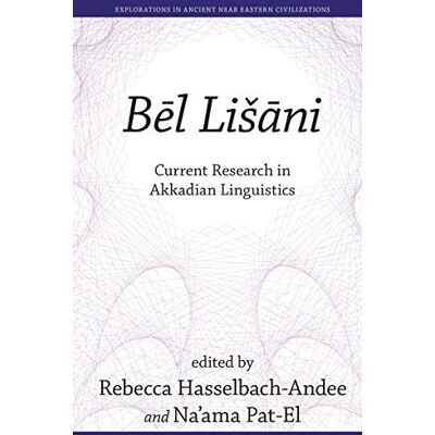 Bel Lisani: Current Research in Akkadian Linguistics - Publicité Bel Lisani: Current Research in Akkadian Linguistics - Publicité