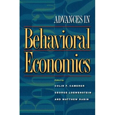 Advances in Behavioral Economics - Publicité Advances in Behavioral Economics - Publicité