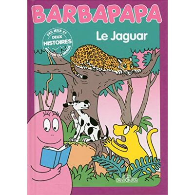 Taylor, Alice Barbapapa autour du monde Le Jaguar Album illustré Dès 3 ans - Publicité Taylor, Alice Barbapapa autour du monde Le Jaguar Album illustré Dès 3 ans - Publicité