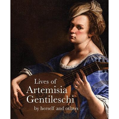 Xxx Lives of Artemisia Gentileschi (Lives of the Artist) /anglais - Publicité Xxx Lives of Artemisia Gentileschi (Lives of the Artist) /anglais - Publicité