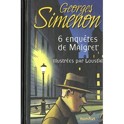 Georges Simenon Six enquêtes de Maigret: Illustrées par Loustal - Publicité Georges Simenon Six enquêtes de Maigret: Illustrées par Loustal - Publicité
