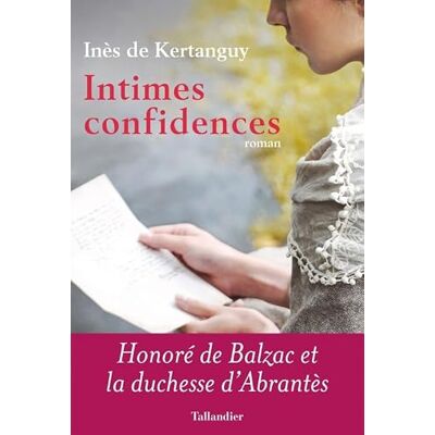 Inès DE KERTANGUY Intimes confidences - Publicité Inès DE KERTANGUY Intimes confidences - Publicité