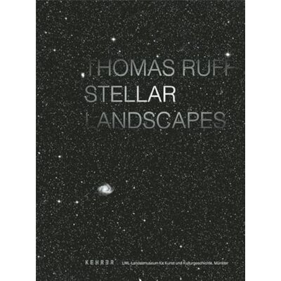 Ruff, Thomas Thomas Ruff Stellar Landscapes - Publicité Ruff, Thomas Thomas Ruff Stellar Landscapes - Publicité