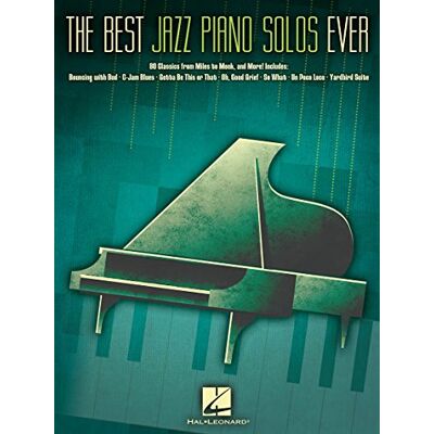Divers, Auteurs The Best Jazz Piano Solos Ever Recueil de partitions piano solo avec 80 standards de jazz de Miles Davis, Thelonious Monk et autres légendes Songbook piano jazz pour étude et répertoire - Publicité Divers, Auteurs The Best Jazz Piano Solos Ever Recueil de partitions piano solo avec 80 standards de jazz de Miles Davis, Thelonious Monk et autres légendes Songbook piano jazz pour étude et répertoire - Publicité
