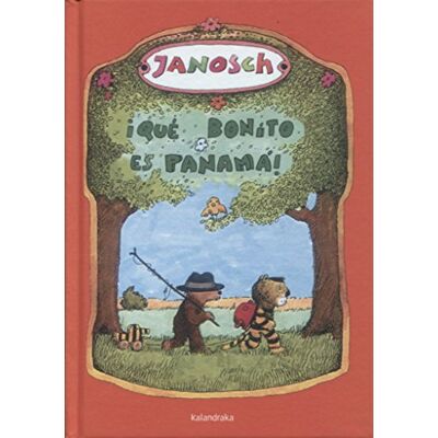 Janosch ¡Qué bonito es Panamá! - Publicité Janosch ¡Qué bonito es Panamá! - Publicité