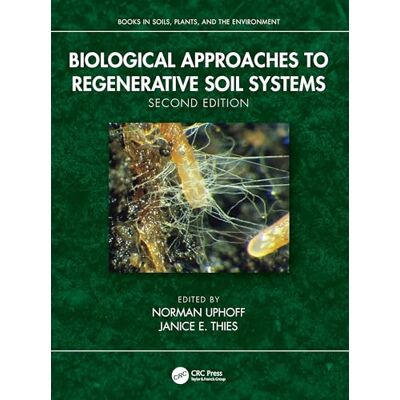 Biological Approaches to Regenerative Soil Systems - Publicité Biological Approaches to Regenerative Soil Systems - Publicité