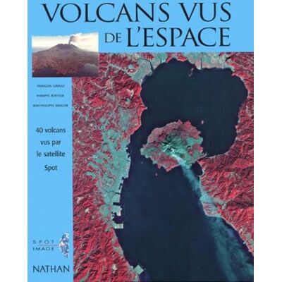 Collectif Volcans Vus Du Ciel. 40 Volcans Vus Par Le Satellite Spot - Publicité Collectif Volcans Vus Du Ciel. 40 Volcans Vus Par Le Satellite Spot - Publicité