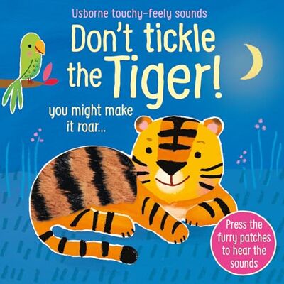 Taplin Don't Tickle the Tiger! (Touchy-Feely Sound Books): 1 - Publicité Taplin Don't Tickle the Tiger! (Touchy-Feely Sound Books): 1 - Publicité