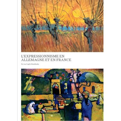 Benson, Timothy O. L´Expressionnisme en Allemagne et en France de Van Gogh à Kandinsky - Publicité Benson, Timothy O. L´Expressionnisme en Allemagne et en France de Van Gogh à Kandinsky - Publicité