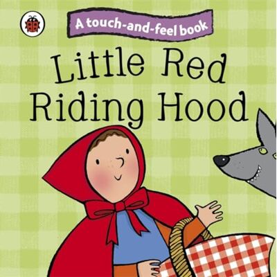 Little Red Riding Hood: Ladybird Touch and Feel Fairy Tales - Publicité Little Red Riding Hood: Ladybird Touch and Feel Fairy Tales - Publicité