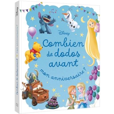 DISNEY Combien de dodos avant... Mon anniversaire - Publicité DISNEY Combien de dodos avant... Mon anniversaire - Publicité