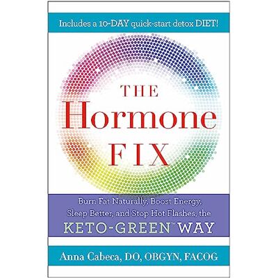 Cabeca, Anna The Hormone Fix: The natural way to balance your hormones, burn fat and alleviate the symptoms of the perimenopause, the menopause and beyond - Publicité Cabeca, Anna The Hormone Fix: The natural way to balance your hormones, burn fat and alleviate the symptoms of the perimenopause, the menopause and beyond - Publicité