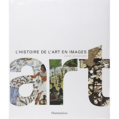 Graham-Dixon, Andrew Art L'Histoire de l'art en images - Publicité Graham-Dixon, Andrew Art L'Histoire de l'art en images - Publicité