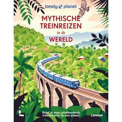 Lonely Planet Mythische treinreizen in de wereld: beleef de meest adembenemende treinavonturen op onze planeet - Publicité Lonely Planet Mythische treinreizen in de wereld: beleef de meest adembenemende treinavonturen op onze planeet - Publicité