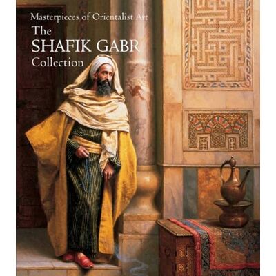 Masterpieces of Orientalist Art The Shafik Gabr Collection (Paperback) /anglais - Publicité Masterpieces of Orientalist Art The Shafik Gabr Collection (Paperback) /anglais - Publicité