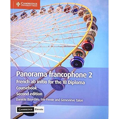 Bourdais, Danièle Panorama francophone 2 Coursebook with Digital Access (2 Years): French ab initio for the IB Diploma - Publicité Bourdais, Danièle Panorama francophone 2 Coursebook with Digital Access (2 Years): French ab initio for the IB Diploma - Publicité