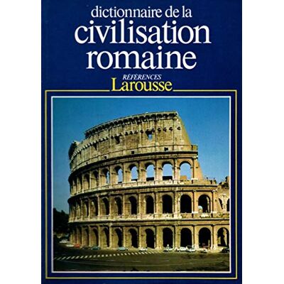 Inconnu Dictionnaire De La Civilisation Romaine - Publicité Inconnu Dictionnaire De La Civilisation Romaine - Publicité