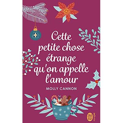 Cannon, Molly Cette petite chose étrange qu'on appelle l'amour - Publicité Cannon, Molly Cette petite chose étrange qu'on appelle l'amour - Publicité