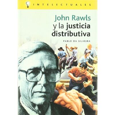 Da Silveira, Pablo John Rawls y la justicia distributiva / John Rawls and Distributive Justice - Publicité Da Silveira, Pablo John Rawls y la justicia distributiva / John Rawls and Distributive Justice - Publicité