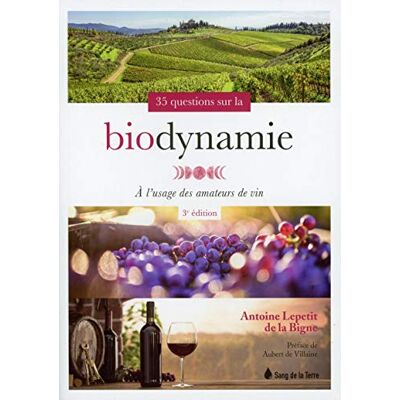 Lepetit de la Bigne, Antoine 35 questions sur la biodynamie A l'usage des amateurs de vin - Publicité Lepetit de la Bigne, Antoine 35 questions sur la biodynamie A l'usage des amateurs de vin - Publicité