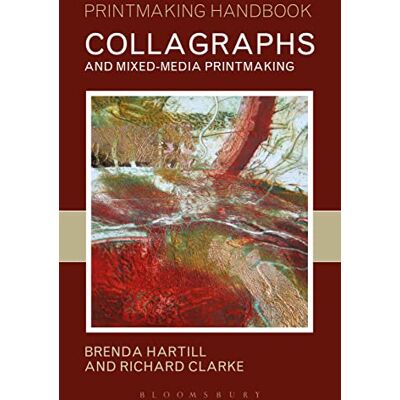 Hartill, Brenda Collagraphs and Mixed-Media Printmaking - Publicité Hartill, Brenda Collagraphs and Mixed-Media Printmaking - Publicité