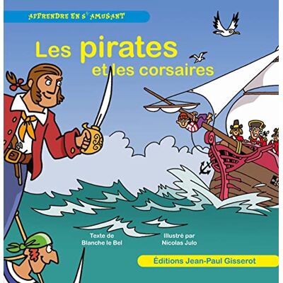 Le Bel, Blanche Les pirates et les corsaires - Publicité Le Bel, Blanche Les pirates et les corsaires - Publicité