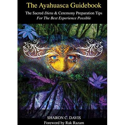 C. Davis, Sharon The Ayahuasca Guidebook - Publicité C. Davis, Sharon The Ayahuasca Guidebook - Publicité