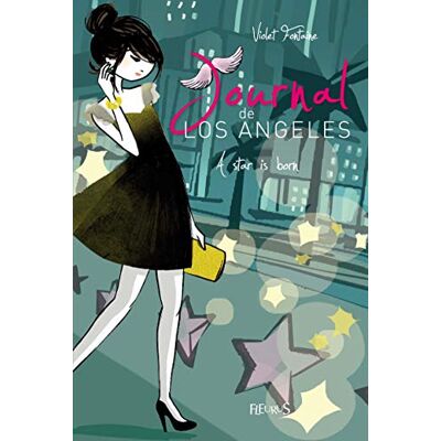 Fontaine, Violet Journal de Los Angeles Tome 4 A star is born - Publicité Fontaine, Violet Journal de Los Angeles Tome 4 A star is born - Publicité