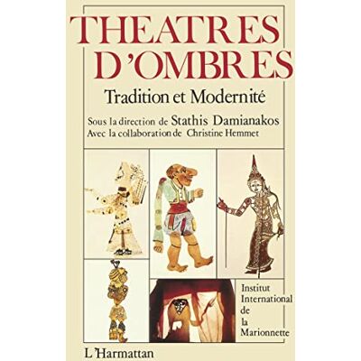 Damianakos, Stathis Théâtres d'ombre: Tradition et modernité - Publicité Damianakos, Stathis Théâtres d'ombre: Tradition et modernité - Publicité