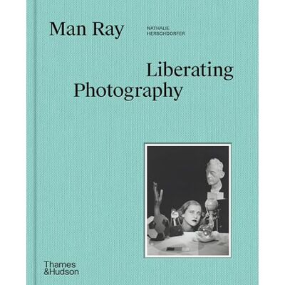 XXX Man Ray The Liberating Photography /anglais - Publicité XXX Man Ray The Liberating Photography /anglais - Publicité
