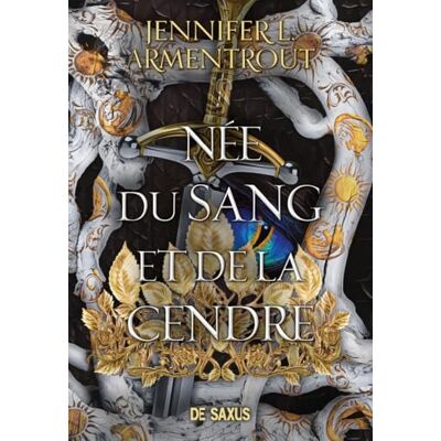 Armentrout, Jennifer L. Née du Sang et de la Cendre (broché) Tome 04 La Chair et le Feu (04) - Publicité Armentrout, Jennifer L. Née du Sang et de la Cendre (broché) Tome 04 La Chair et le Feu (04) - Publicité